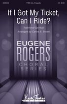 Cover icon of If I Got My Ticket, Can I Ride? (arr. Carlos B. Brown) sheet music for choir (TTBB: tenor, bass)  and Carlos B. Brown, intermediate skill level
