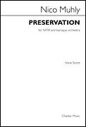 Cover icon of Preservation sheet music for choir (SATB: soprano, alto, tenor, bass) by Nico Muhly, classical score, intermediate skill level