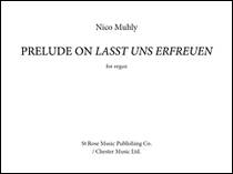Cover icon of Prelude On Lasst Uns Erfreuen sheet music for organ by Nico Muhly, classical score, intermediate skill level
