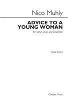 Cover icon of Advice To A Young Woman sheet music for choir (SSAA: soprano, alto) by Nico Muhly and George Savile, classical score, intermediate skill level