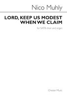 Cover icon of Lord, Keep Us Modest When We Claim sheet music for choir (SATB: soprano, alto, tenor, bass) by Nico Muhly, classical score, intermediate skill level