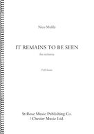 Cover icon of It Remains to Be Seen sheet music for orchestra (full score) by Nico Muhly, classical score, intermediate skill level