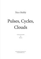 Cover icon of Pulses, Cycles, Clouds (Score) sheet music for percussions by Nico Muhly, classical score, intermediate skill level