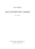Cover icon of No Uncertain Terms sheet music for mixed ensemble (score) by Nico Muhly, classical score, intermediate skill level