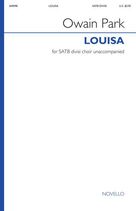 Cover icon of Louisa sheet music for choir (SATB: soprano, alto, tenor, bass) by Owain Park, intermediate skill level
