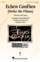 Cover icon of Echen Confites (Strike the Pinata) (arr. Emily Crocker) sheet music for choir (2-Part, 3-Part Mixed) by Emily Crocker and Miscellaneous, intermediate skill level
