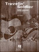 Cover icon of Travelin' Soldier sheet music for voice, piano or guitar by The Chicks, Dixie Chicks and Bruce Robison, intermediate skill level