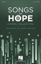 Cover icon of Songs Of Hope (Choral Collection) sheet music for choir (SAB: soprano, alto, bass) by Mark Brymer, intermediate skill level