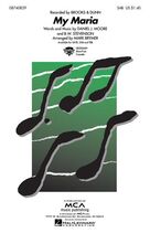 Cover icon of My Maria (arr. Mark Brymer) sheet music for choir (SAB: soprano, alto, bass) by Brooks & Dunn, Mark Brymer, B.W. Stevenson and Daniel Moore, intermediate skill level