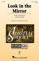 Cover icon of Look In The Mirror sheet music for choir (2-Part) by Audrey Snyder, intermediate duet