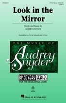 Cover icon of Look In The Mirror sheet music for choir (3-Part Mixed) by Audrey Snyder, intermediate skill level