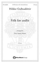Cover icon of Folk faer andlit (arr. Peter Stanley Martin) sheet music for choir (SATB: soprano, alto, tenor, bass) by Hildur Gudnadottir and Peter Stanley Martin, classical score, intermediate skill level