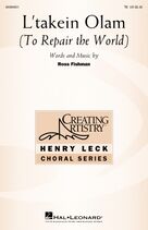 Cover icon of L'Takein Olam (To Repair The World) sheet music for choir (TB: tenor, bass) by Ross Fishman, intermediate skill level