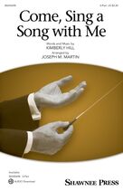 Cover icon of Come, Sing A Song With Me (arr. Joseph M. Martin) sheet music for choir (2-Part) by Kimberly Hill and Joseph M. Martin, intermediate duet