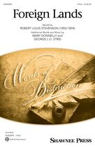 Cover icon of Foreign Lands sheet music for choir (2-Part) by Mary Donnelly, Robert Louis Stevenson, George L.O. Strid and Mary Donnelly and George L.O. Strid, intermediate duet