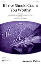 Cover icon of If Love Should Count You Worthy sheet music for choir (SATB: soprano, alto, tenor, bass) by Victor Johnson and Sidney Royse Lysaght, intermediate skill level