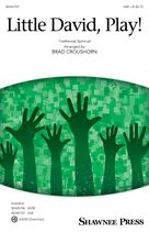 Cover icon of Little David, Play! (arr. Brad Croushorn) sheet music for choir (SAB: soprano, alto, bass)  and Brad Croushorn, intermediate skill level