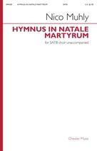 Cover icon of Hymnus In Natale Martyrum sheet music for choir (SATB: soprano, alto, tenor, bass) by Nico Muhly, classical score, intermediate skill level