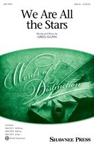 Cover icon of We Are All The Stars sheet music for choir (SAB: soprano, alto, bass) by Greg Gilpin, intermediate skill level