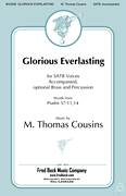 Cover icon of Glorious Everlasting (arr. Richard A. Nichols) sheet music for choir (SATB: soprano, alto, tenor, bass) by M. Thomas Cousins and Richard A. Nichols, intermediate skill level