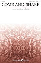 Cover icon of Come And Share sheet music for choir (SATB: soprano, alto, tenor, bass) by John A. Behnke, intermediate skill level