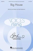 Cover icon of Big House sheet music for choir (SATB: soprano, alto, tenor, bass) by Kyle Pederson, intermediate skill level