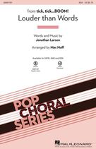Cover icon of Louder Than Words (from tick, tick... BOOM!) (arr. Mac Huff) sheet music for choir (SSA: soprano, alto) by Jonathan Larson and Mac Huff, intermediate skill level