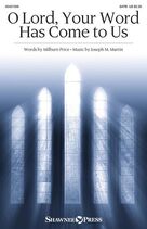 Cover icon of O Lord, Your Word Has Come To Us sheet music for choir (SATB: soprano, alto, tenor, bass) by Joseph M. Martin, Joseph M. Martin & Milburn Price and Milburn Price, intermediate skill level