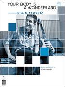 Cover icon of Your Body Is A Wonderland sheet music for voice, piano or guitar by John Mayer, intermediate skill level