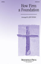 Cover icon of How Firm A Foundation (COMPLETE) sheet music for orchestra/band (Special) by John Rippon, Joseph Funk and Jeff Byers, intermediate skill level