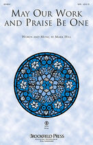 Cover icon of May Our Work And Praise Be One (complete set of parts) sheet music for orchestra/band (Strings) by Mark Hill, intermediate skill level