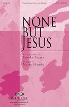 Cover icon of None But Jesus (COMPLETE) sheet music for orchestra/band (Orchestra) by Brooke Fraser and Marty Hamby, intermediate skill level