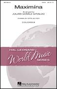 Cover icon of Maximina sheet music for choir (SATB: soprano, alto, tenor, bass) by Julian Gomez Giraldo and Miscellaneous, intermediate skill level