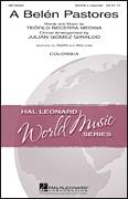 Cover icon of A Belen Pastores (Villancico) sheet music for choir (SSA: soprano, alto) by Julian Gomez Giraldo and Teofilo Becerra Medina, intermediate skill level