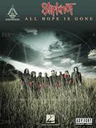 Cover icon of All Hope Is Gone sheet music for guitar (tablature) by Slipknot, intermediate skill level