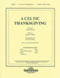 Joseph M. Martin: A Celtic Thanksgiving (COMPLETE)