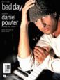 Daniel Powter: Bad Day