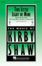 Kirby Shaw: This Little Light Of Mine
