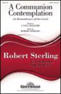 Robert Sterling: A Communion Contemplation (In Remembrance Of Our Lord)
