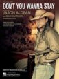 Jason Aldean featuring Kelly Clarkson: Don't You Wanna Stay