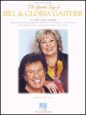 Bill & Gloria Gaither: He Started The Whole World Singing