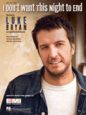 Luke Bryan: I Don't Want This Night To End