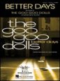 Goo Goo Dolls: Better Days