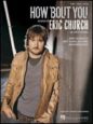 Eric Church: How 'Bout You