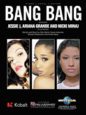 Jessie J, Ariana Grande & Nicki Minaj: Bang Bang