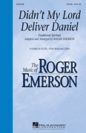 Roger Emerson: Didn't My Lord Deliver Daniel (arr. Roger Emerson)
