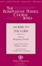 Rosephanye Powell: Ascribe to the Lord
