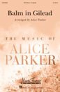 Alice Parker: Balm In Gilead