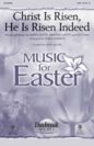 Keith Getty, Kristyn Getty and Ed Cash: Christ Is Risen, He Is Risen Indeed (arr. James Koerts)