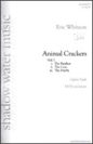 Eric Whitacre: Animal Crackers, Vol. 1